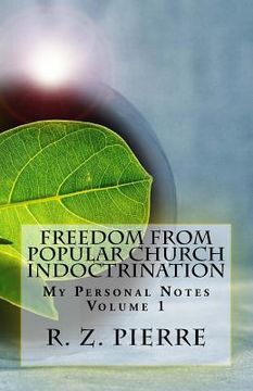 portada Freedom from Popular Church Indoctrination: My Personal Notes (in English)