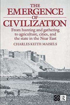 portada The Emergence of Civilization: From Hunting and Gathering to Agriculture, Cities, and the State of the Near East (en Inglés)