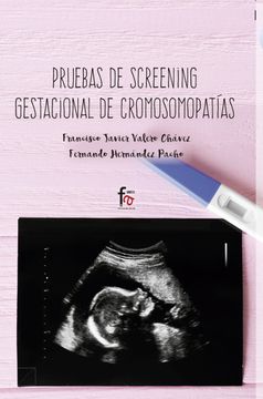 portada Pruebas De Screening Gestacional De Cromosomopatías (in Spanish)