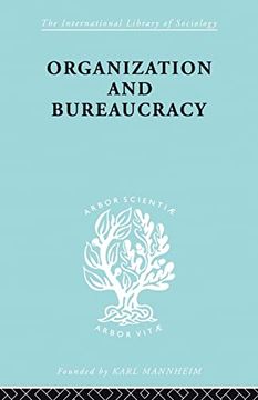 portada Organization and Bureaucracy (International Library of Sociology)