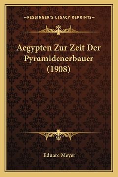 portada Aegypten Zur Zeit Der Pyramidenerbauer (1908) (in German)
