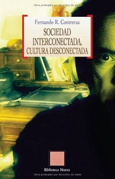 portada Sociedad Interconectada, Cultura Desconectada (in Spanish)