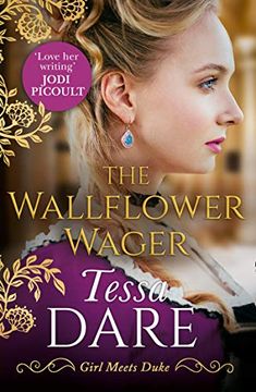 portada The Wallflower Wager: The Brand new Irresistible Regency Romance From new York Times Bestselling Author of the Governess Game and the Duchess Deal (Girl Meets Duke, Book 3) (en Inglés)