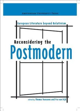 portada Reconsidering the Postmodern: European Literature Beyond Relativism (in English)