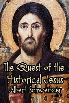 portada The Quest of the Historical Jesus (en Inglés)