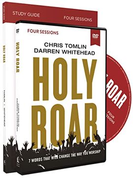 portada Holy Roar Study Guide With Dvd: Seven Words That Will Change the way you Worship (en Inglés)