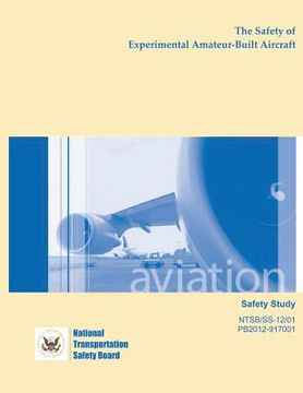 portada Safety Study: The Safety of Experimental Amateur-Built Aircraft (en Inglés)