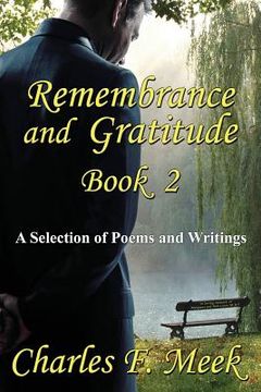 portada Remembrance and Gratitude Book 2: A Selection of Poems and Writings (en Inglés)