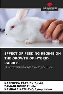 portada Effect of Feeding Regime on the Growth of Hybrid Rabbits (en Inglés)