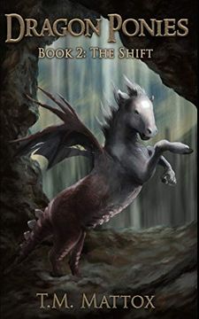 portada Dragon Ponies (Book 2): The Shift (in English)