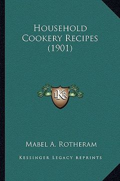 portada household cookery recipes (1901) (en Inglés)