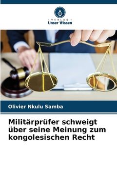 portada Militärprüfer schweigt über seine Meinung zum kongolesischen Recht (en Alemán)