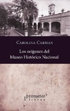 portada Los Origenes Del Museo Historico Nacional