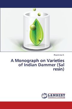 portada A Monograph on Varieties of Indian Dammer (Sal Resin)
