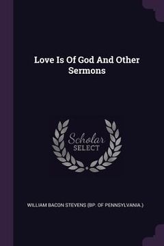 portada Love Is Of God And Other Sermons