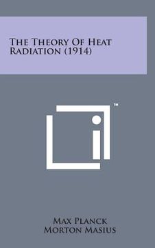 portada The Theory of Heat Radiation (1914) (en Inglés)