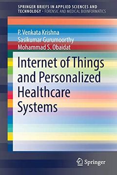 portada Internet of Things and Personalized Healthcare Systems (Springerbriefs in Applied Sciences and Technology) 