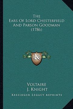 portada the ears of lord chesterfield and parson goodman (1786) (in English)