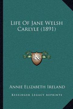 portada life of jane welsh carlyle (1891) (en Inglés)