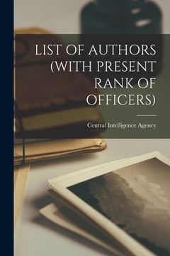 portada List of Authors (with Present Rank of Officers) (en Inglés)