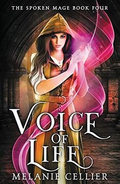 portada Voice of Life: 4 (The Spoken Mage) (in English)