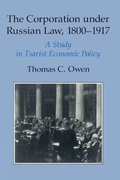 portada The Corporation Under Russian Law, 1800 1917: A Study in Tsarist Economic Policy (in English)