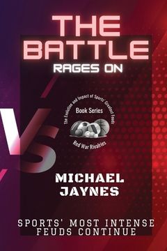 portada The Battle Rages On: Sports' Most Intense Feuds Continue (in English)