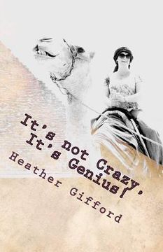 portada it's not crazy, it's genius! (en Inglés)