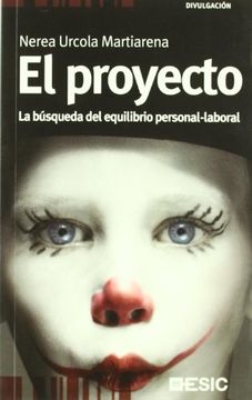 portada Proyecto, el - la Búsqueda del Equilibrio Personal-Laboral (in Spanish)
