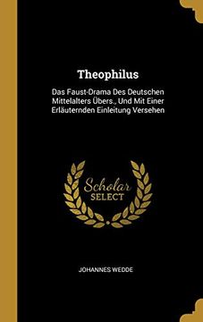 portada Theophilus: Das Faust-Drama Des Deutschen Mittelalters Übers., Und Mit Einer Erläuternden Einleitung Versehen 