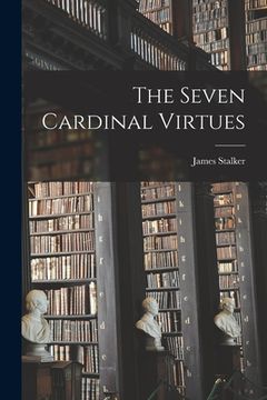 portada The Seven Cardinal Virtues (en Inglés)
