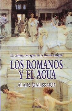portada Los Romanos y el Agua: La Cultura del Agua en la Roma Antigua (in Spanish)