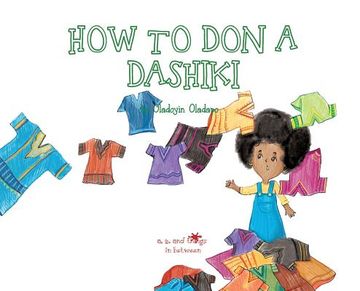 portada A, Z, and Things in Between: How to Don a Dashiki (in English)