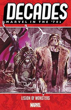 portada Decades: Marvel in the 70s - Legion of Monsters (in English)