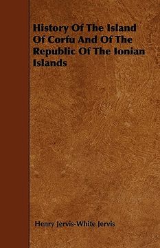 portada history of the island of corfu and of the republic of the ionian islands