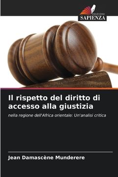 portada Il rispetto del diritto di accesso alla giustizia (en Italiano)