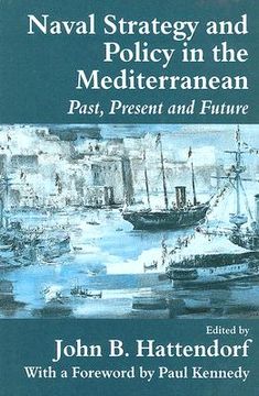 portada naval policy and strategy in the mediterranean: past, present and future (en Inglés)