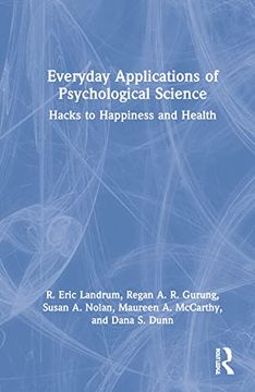 portada Everyday Applications of Psychological Science: Hacks to Happiness and Health 