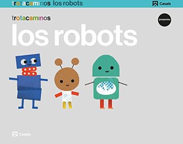 portada Los robots 5 años Trotacaminos - 9788421862476