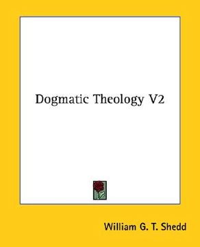 portada dogmatic theology v2 (en Inglés)