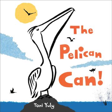 portada The Pelican Can! (en Inglés)