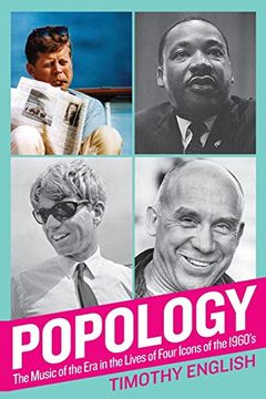 portada Popology: The Music of the Era in the Lives of Four Icons of the 1960s (en Inglés)