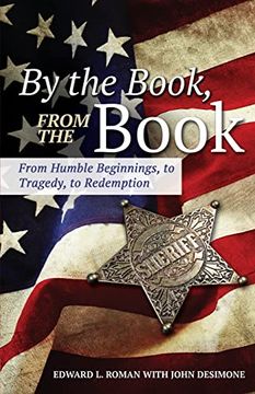 portada By the Book, From the Book: From Humble Beginnings, to Tragedy, to Redemption (in English)