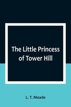portada The Little Princess of Tower Hill