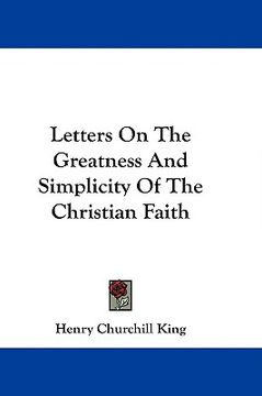 portada letters on the greatness and simplicity of the christian faith (in English)