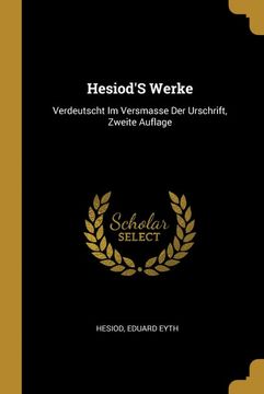 portada Hesiod's Werke: Verdeutscht im Versmasse der Urschrift, Zweite Auflage 