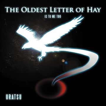 portada the oldest letter of hay: is to me too (en Inglés)