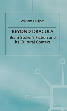 portada Beyond Dracula: Bram Stoker’S Fiction and its Cultural Context (en Inglés)