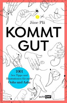 portada Kommt Gut; 1001 Sex-Tipps und Illustrationen für Mehr Oohs und Aahs; Deutsch