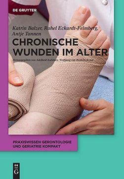 portada Chronische Wunden im Alter (Praxiswissen Gerontologie und Geriatrie Kompakt) (in German)